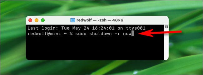 Escriba "sudo shutdown -r now" en la Terminal Mac y presione Retorno.